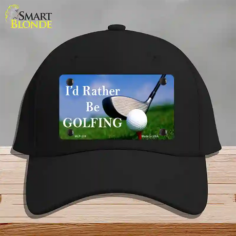 Rather Be Golfing Novelty License Plate Hat Cotton / Black