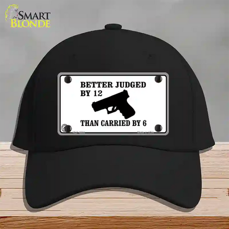 Judged By 12 Carried By 6 Novelty License Plate Hat Cotton / Black