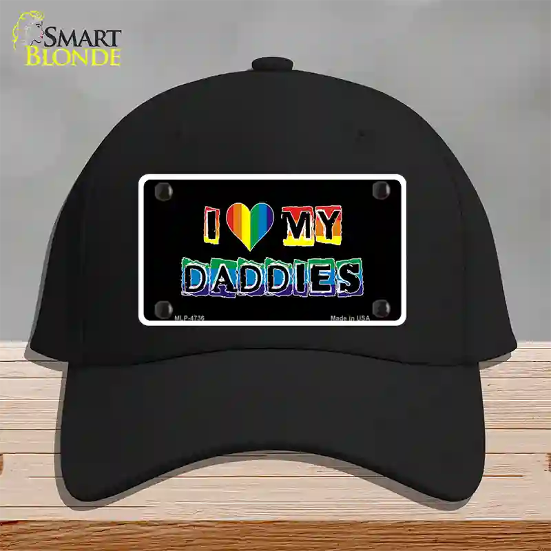 I Love My Daddies Novelty License Plate Hat Cotton / Black