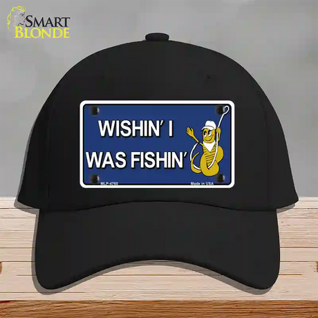 Wishin I Was Fishin Blue Novelty License Plate Hat Cotton / Black