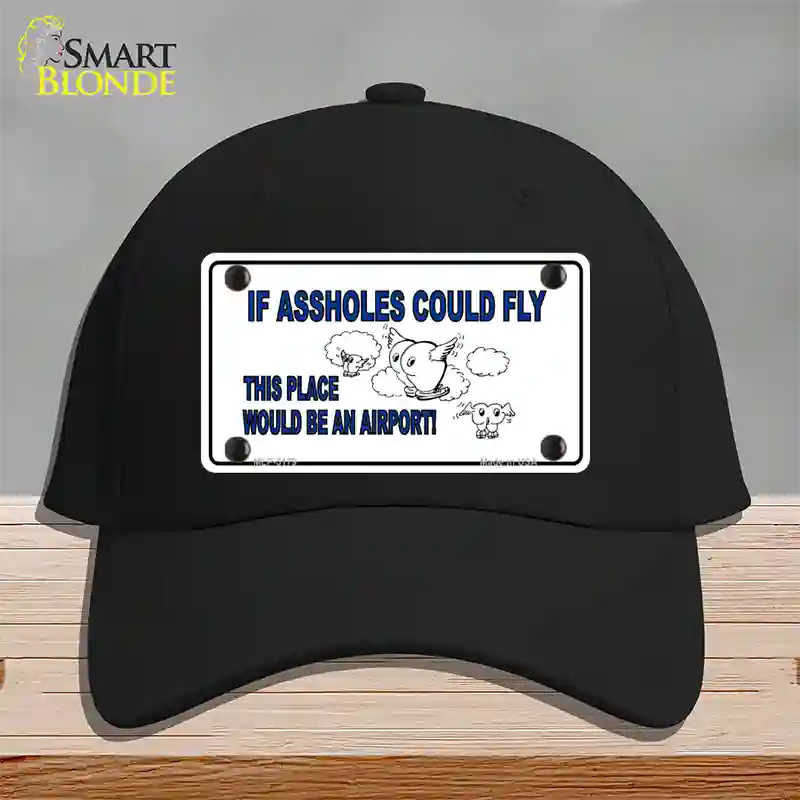 If Assholes Could Fly Novelty License Plate Hat Cotton / Black