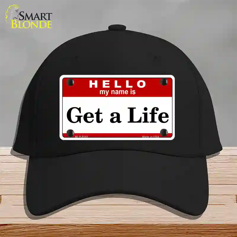 Get A Life Novelty License Plate Hat Cotton / Black