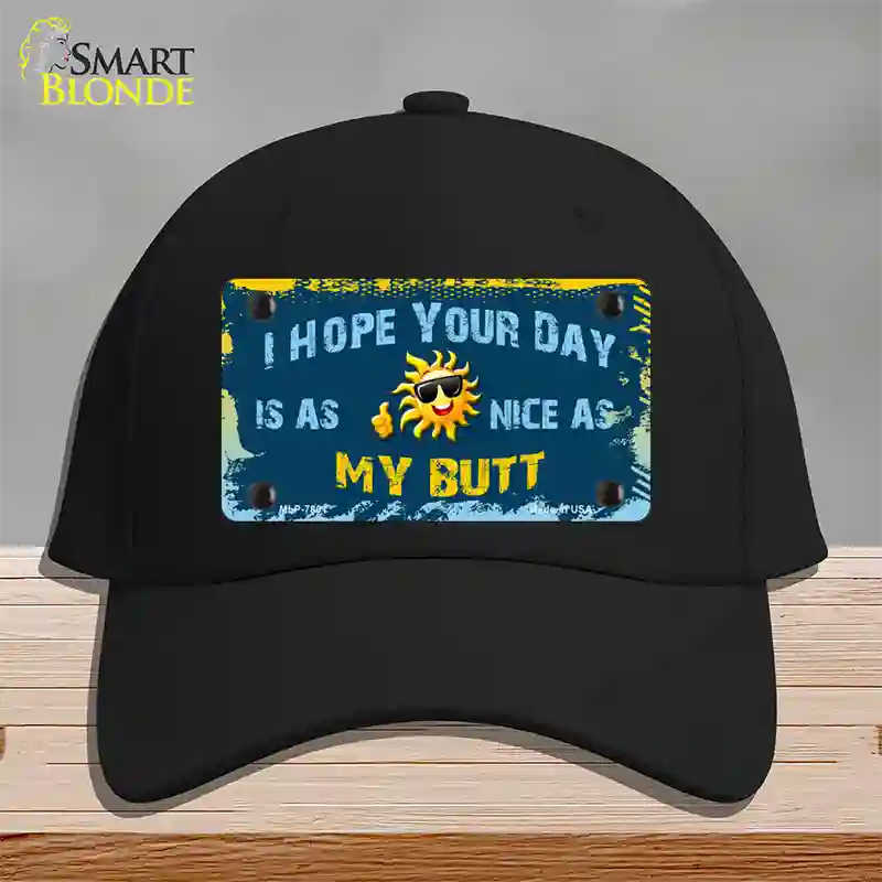 Hope Your Day Is Nice Novelty License Plate Hat Cotton / Black