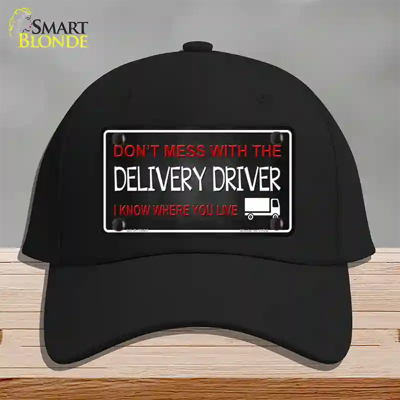 Dont Mess With Delivery Driver Novelty License Plate Hat Cotton / Black