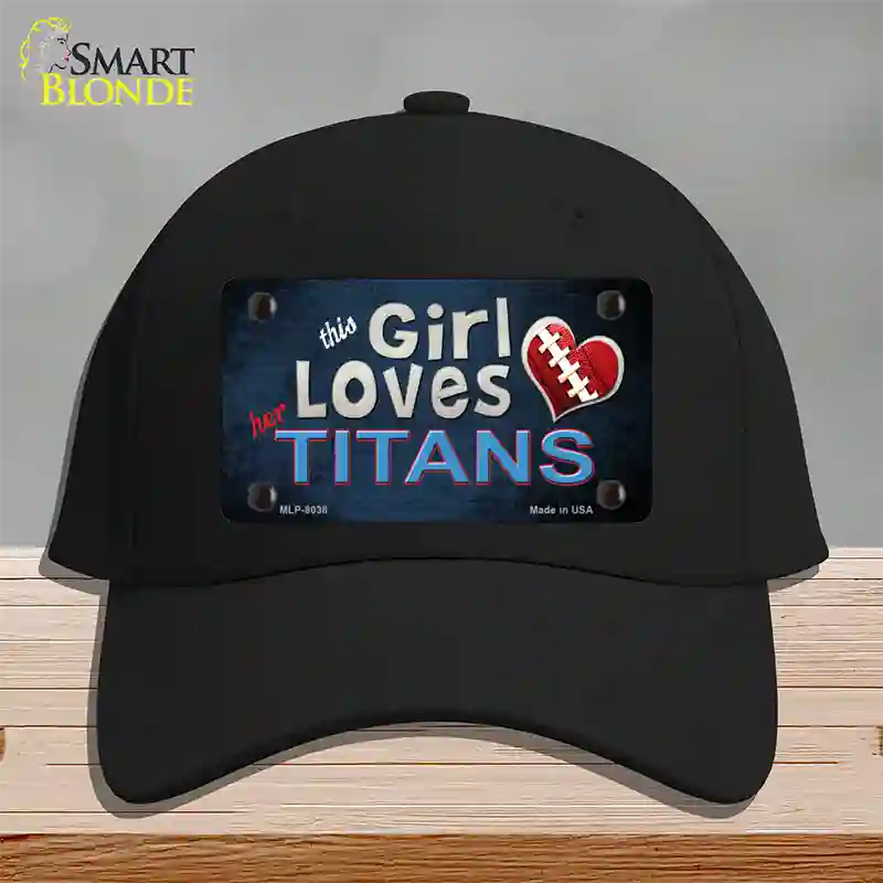 This Girl Loves Her Titans Novelty License Plate Hat Cotton / Black