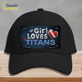 This Girl Loves Her Titans Novelty License Plate Hat Cotton / Black