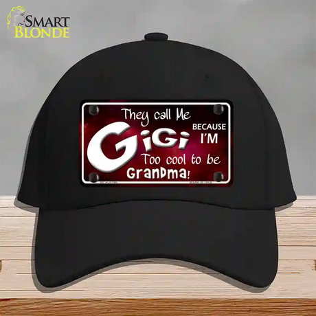 They Call Me Gigi Novelty License Plate Hat Cotton / Black