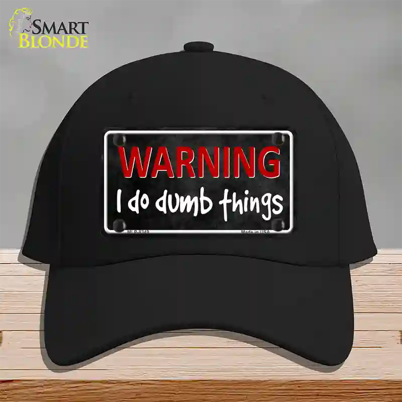 I Do Dumb Things Novelty License Plate Hat Cotton / Black