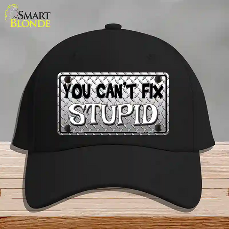 You Cant Fix Stupid Novelty License Plate Hat Cotton / Black