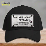 Dont Mess With Me Novelty License Plate Hat Cotton / Black