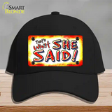 Thats What She Said Novelty License Plate Hat Cotton / Black