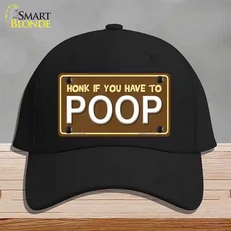 Honk If You Have To Poop Novelty License Plate Hat Cotton / Black