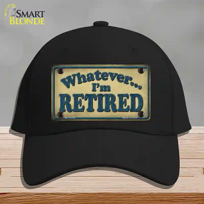 Whatever Im Retired Novelty License Plate Hat Cotton / Black