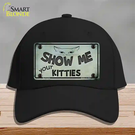 Show Me Your Kitties Novelty License Plate Hat Cotton / Black