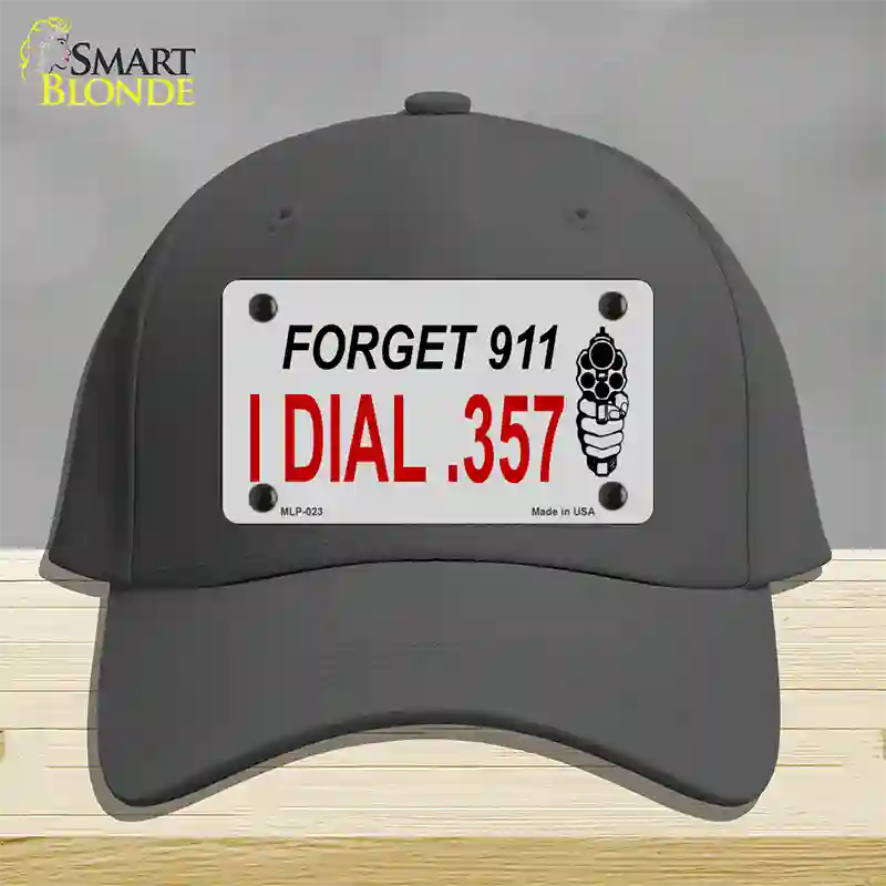 Forget 911 I Dial .357 Novelty License Plate Hat Cotton / Charcoal