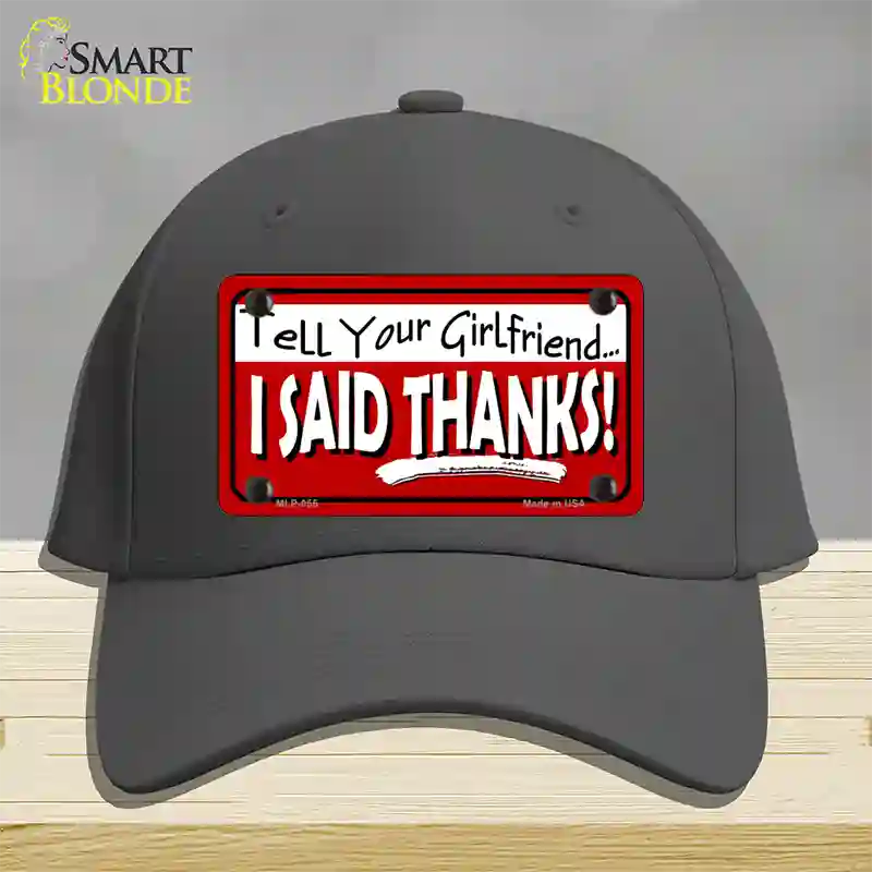 Tell Your Girlfriend Thanks Novelty License Plate Hat Cotton / Charcoal