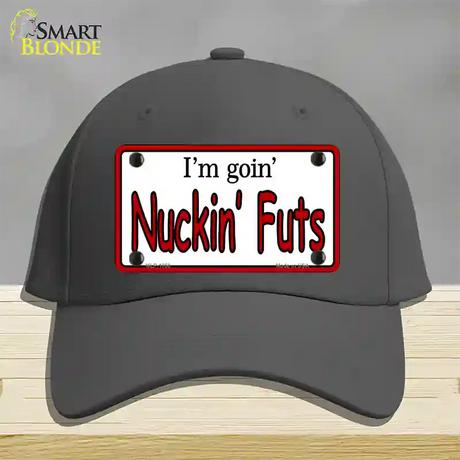 Im Goin Nuckin Futs Novelty License Plate Hat Cotton / Charcoal