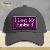 I Love My Husband Novelty License Plate Hat Cotton / Charcoal