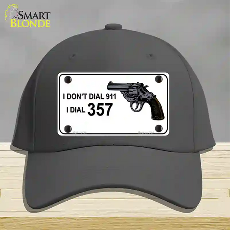 I Dont Dial 911 I Dial 357 Novelty License Plate Hat Cotton / Charcoal