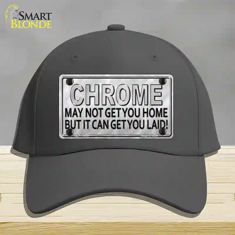 Chrome May Not Get You Home Novelty License Plate Hat Cotton / Charcoal