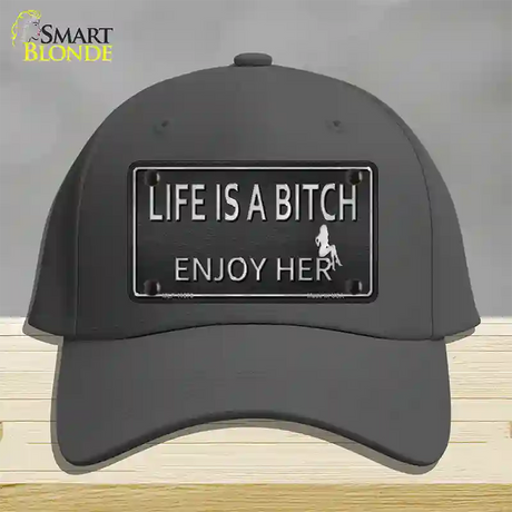 Life Is A Bitch Enjoy Her Novelty License Plate Hat Cotton / Charcoal