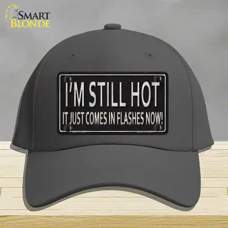 I Am Still Hot Novelty License Plate Hat Cotton / Charcoal