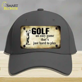 Golf An Easy Game Novelty License Plate Hat Cotton / Charcoal