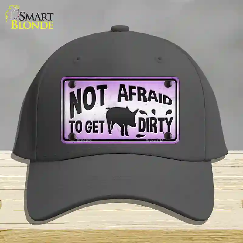 Not Afraid to Get Dirty Novelty License Plate Hat Cotton / Charcoal