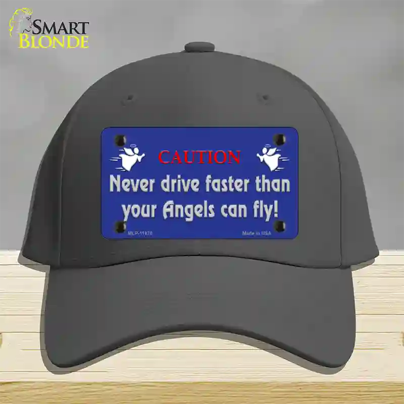 Never Drive Faster Than Angels Novelty License Plate Hat Cotton / Charcoal