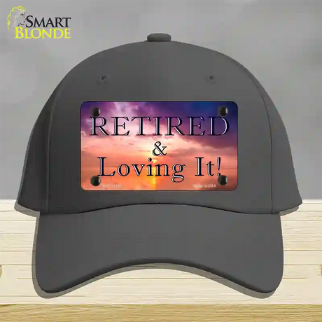 Retired and Loving It Novelty License Plate Hat Cotton / Charcoal