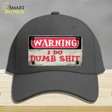 Warning I Do Dumb Shit Novelty License Plate Hat Cotton / Charcoal