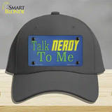 Talk Nerdy To Me Novelty License Plate Hat Tag Cotton / Charcoal