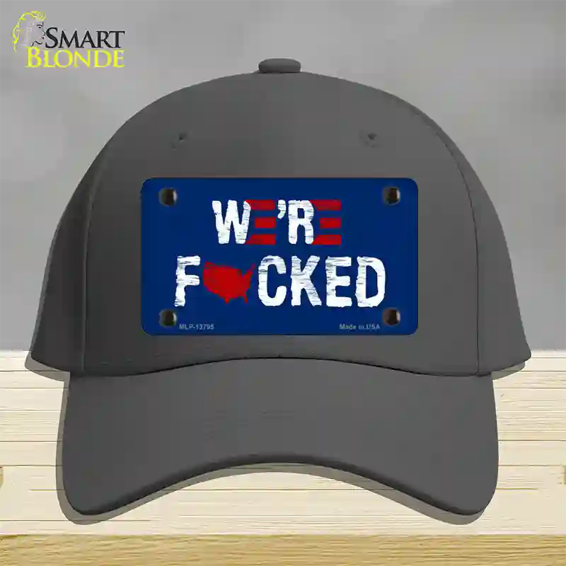 Were F*cked Novelty License Plate Hat Tag Cotton / Charcoal