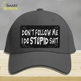 Dont Follow Me Stupid Novelty License Plate Hat Cotton / Charcoal