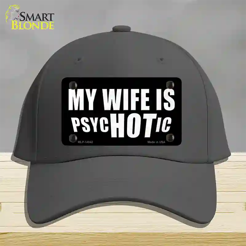 Hot Psychotic Wife Novelty License Plate Hat Cotton / Charcoal