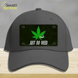 Just Do Weed Leaf Novelty License Plate Hat Cotton / Charcoal