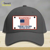 These Colors Never Run Novelty License Plate Hat Cotton / Charcoal