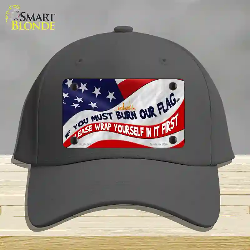 Burn It Wrap Yourself First Novelty License Plate Hat Cotton / Charcoal