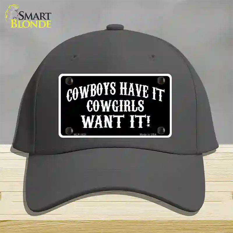 Cowboys Have It Novelty License Plate Hat Cotton / Charcoal