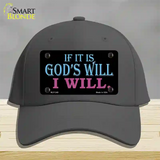 If Its Gods Will Novelty License Plate Hat Cotton / Charcoal