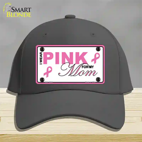 Pink For My Mom Novelty License Plate Hat Cotton / Charcoal