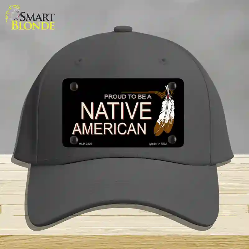 Proud To Be A Native American Novelty License Plate Hat Cotton / Charcoal