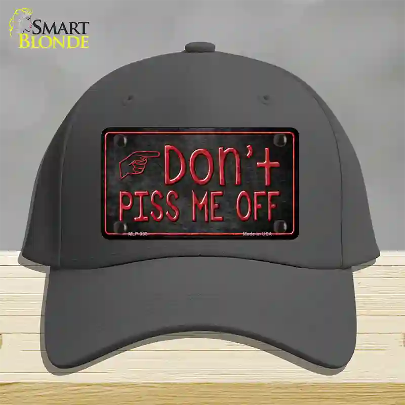 Dont Piss Me Off Novelty License Plate Hat Cotton / Charcoal