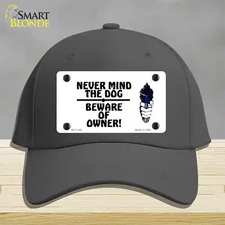 Never Mind Dog Beware Owner Novelty License Plate Hat Cotton / Charcoal