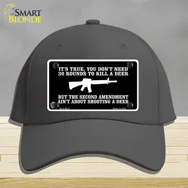 Aint About Shooting A Deer Novelty License Plate Hat Cotton / Charcoal