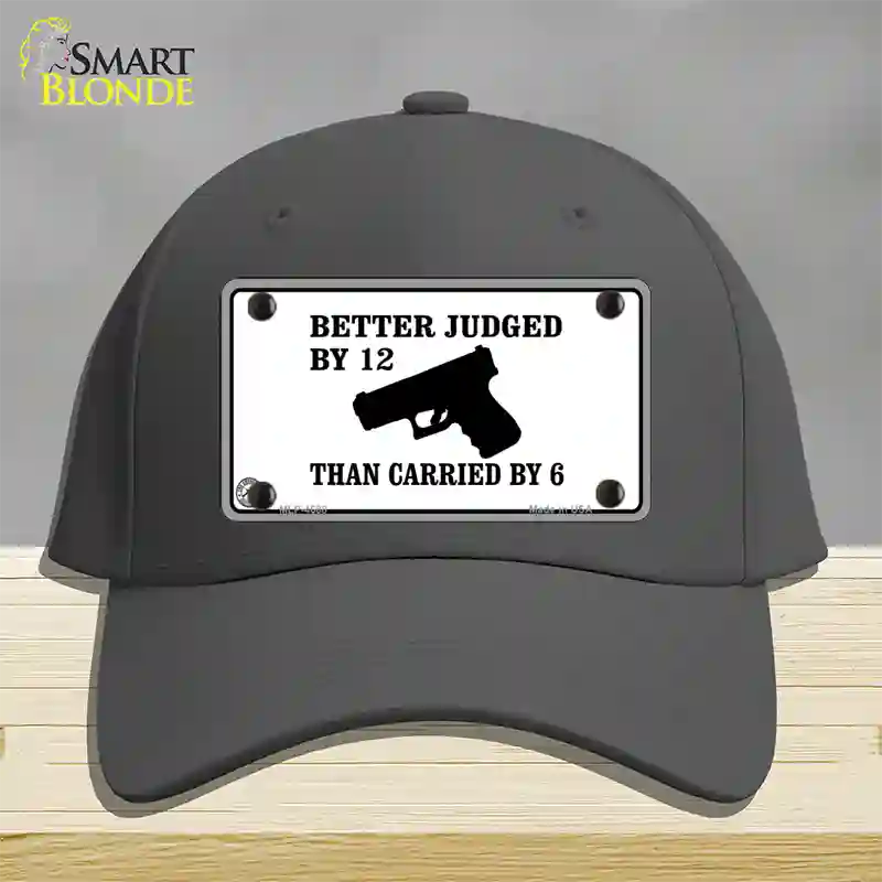 Judged By 12 Carried By 6 Novelty License Plate Hat Cotton / Charcoal