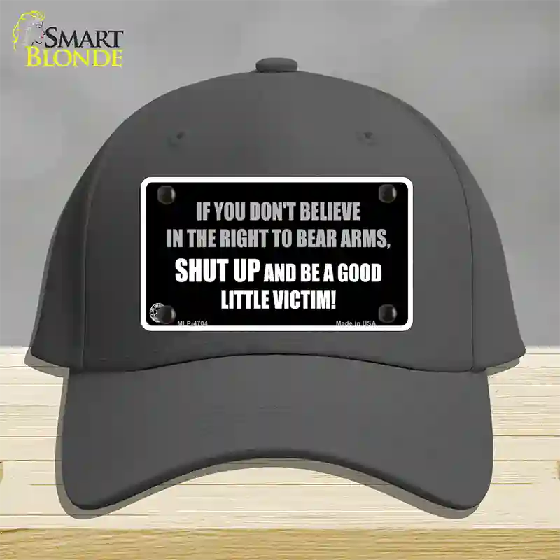 If You Dont Believe In The Right Novelty License Plate Hat Cotton / Charcoal