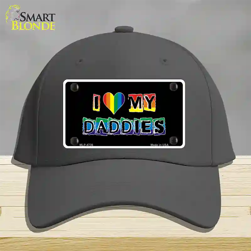 I Love My Daddies Novelty License Plate Hat Cotton / Charcoal