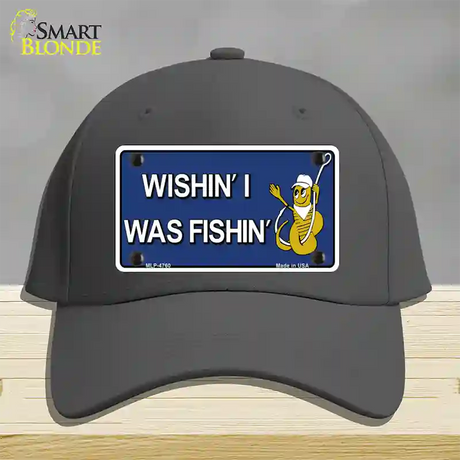 Wishin I Was Fishin Blue Novelty License Plate Hat Cotton / Charcoal