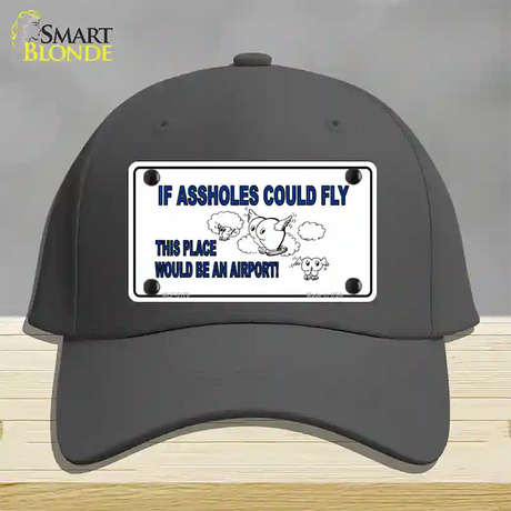 If Assholes Could Fly Novelty License Plate Hat Cotton / Charcoal